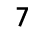 7