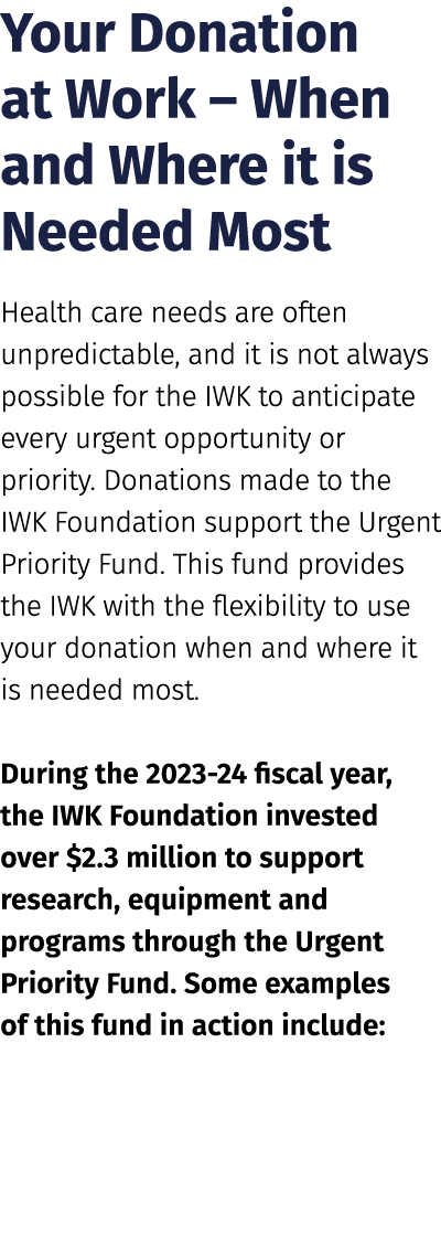 Your Donation at Work – When and Where it is Needed Most Health care needs are often unpredictable, and it is not alw...