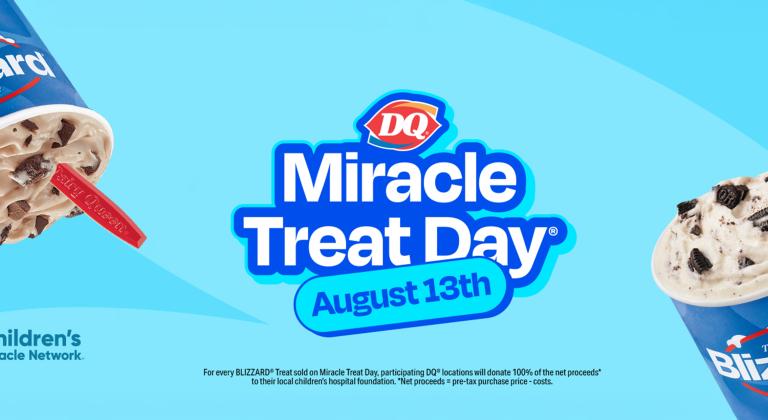 Dairy Queen Miracle Treat Day graphic with Blizzard treats and the message "Miracle Treat Day – August 13," supporting Children's Miracle Network hospitals.